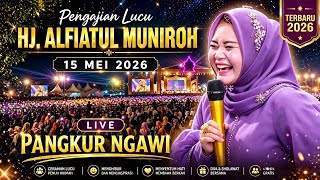 🔴LIVE PENGAJIAN LUCU || Hj. ALFIATUL MUNIROH TERBARU 15 MEI 2026 || DI PANGKUR NGAWI ²