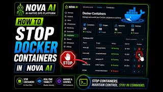 HOW TO Stop Docker Containers in NOVA AI | Manage Containers in Real Time
