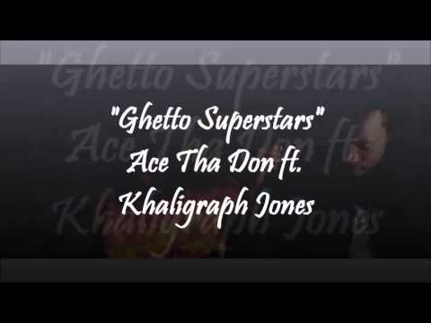 Ace Tha Don - Ghetto Superstars (ft. Khaligraph Jones) [Audio]