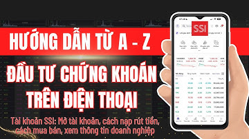 Cách mở tài khoản chứng khoán SSI online 2025 - Đầu tư cổ phiếu trên điện thoại di động | ITP Club