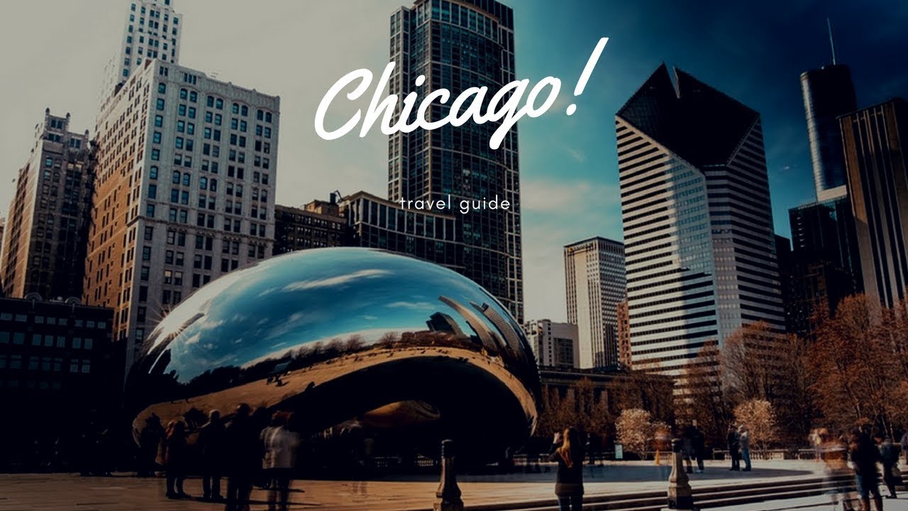 Chicago Vacation Travel Guide