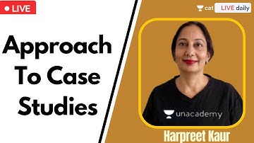 Approach To Case Studies | Harpreet kaur