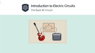 Introduction to Electric Circuits: The Basic RC Circuit