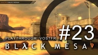 Black Mesa - Ep.23 - Oubliez Freeman - LAMBDA COMPLEX [VOSTFR]