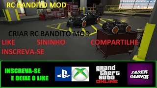 Gta Online Glitch Criar RC Bandito Mod Solo PS4 Xbox One