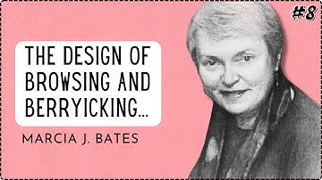 The Design of Browsing and Berrypicking...by Marcia Bates | What Makes This Paper Great? (#8)