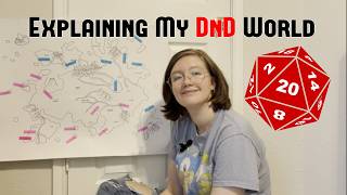 Explaining My DnD World