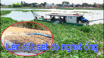 Xáng thổi tự chế hút bùn gặp đất sét đỏ lên đất nghẹt ống CÁI KẾT | HÚT BÙN AO