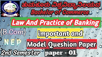 Law and practice of Banking...Model paper in B.com 2nd semster NEP Syllabus ||Tumkur university||...