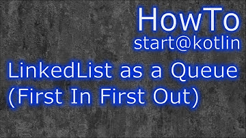 Kotlin: Using LinkedList as a Queue, First-In-First-Out, FIFO. #howto #kotlin #fifo #queue