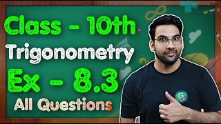 Class - 10 Ex - 8.3, Q-1,2,3,4,5,6,7 (Trigonometry) NCERT CBSE