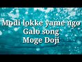 Modi lokke yame ngo...galo song singer Moge Doji Mp3 Song