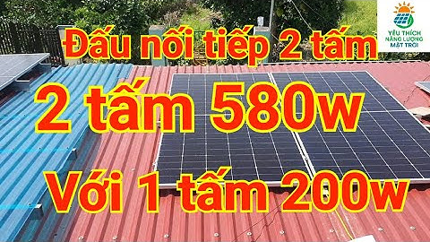 Đấu nối tiếp tấm pin khác công suất