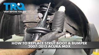 How to Replace Strut Boot & Bumper 2007-2013 Acura MDX How To Replace Strut Boot And Bumper 2004 2008 Acura Tl