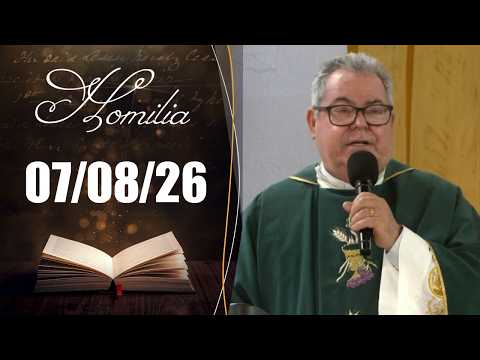 Homilia Diária | 07/08/26 | Padre José Vinci