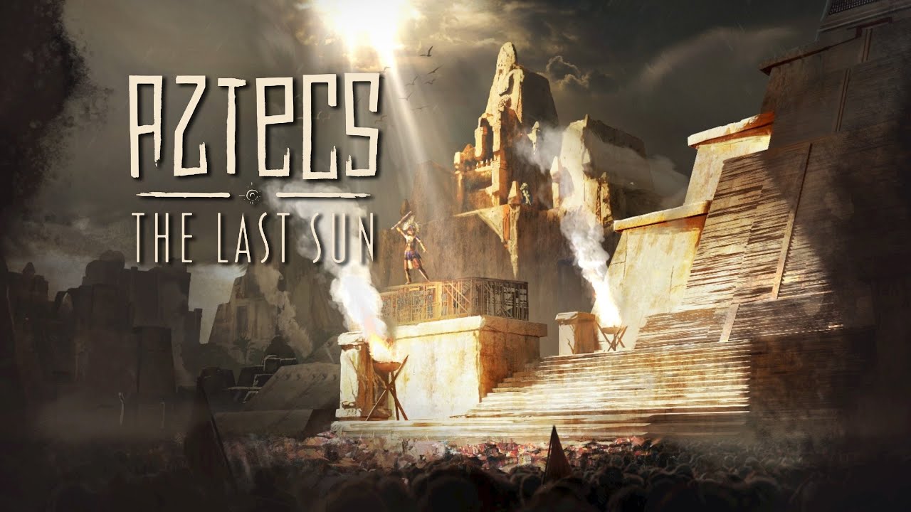 First Look at Aztecs The Last Sun - YouTube