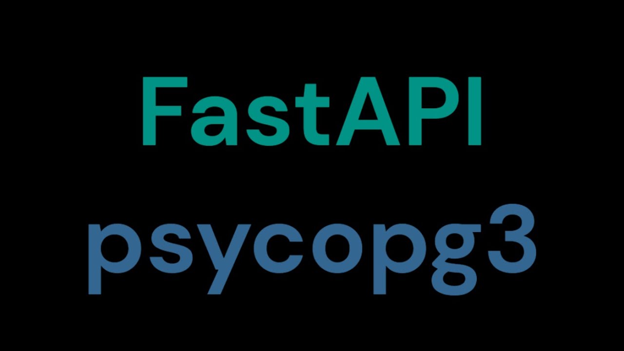 Учебное пособие по FastAPI psycopg3