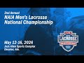 2026 NAIA Championship Men's  Lacrosse 🥍