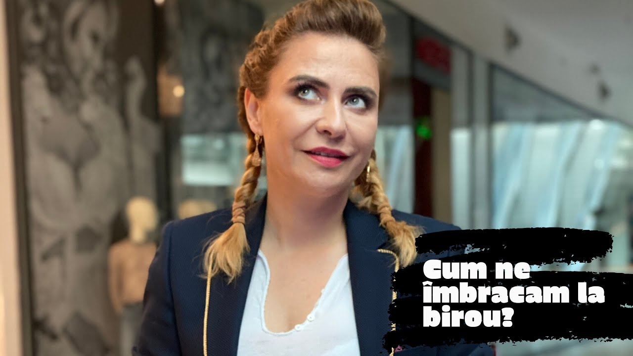 Cum ne îmbrăcăm la birou? | ADINA BUZATU | Lecții de stil |