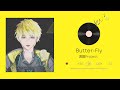 [Sonny Brisko] Butter-Fly - 流田Project