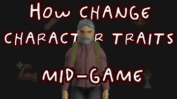 How change your character traits mid-game in Project Zomboid