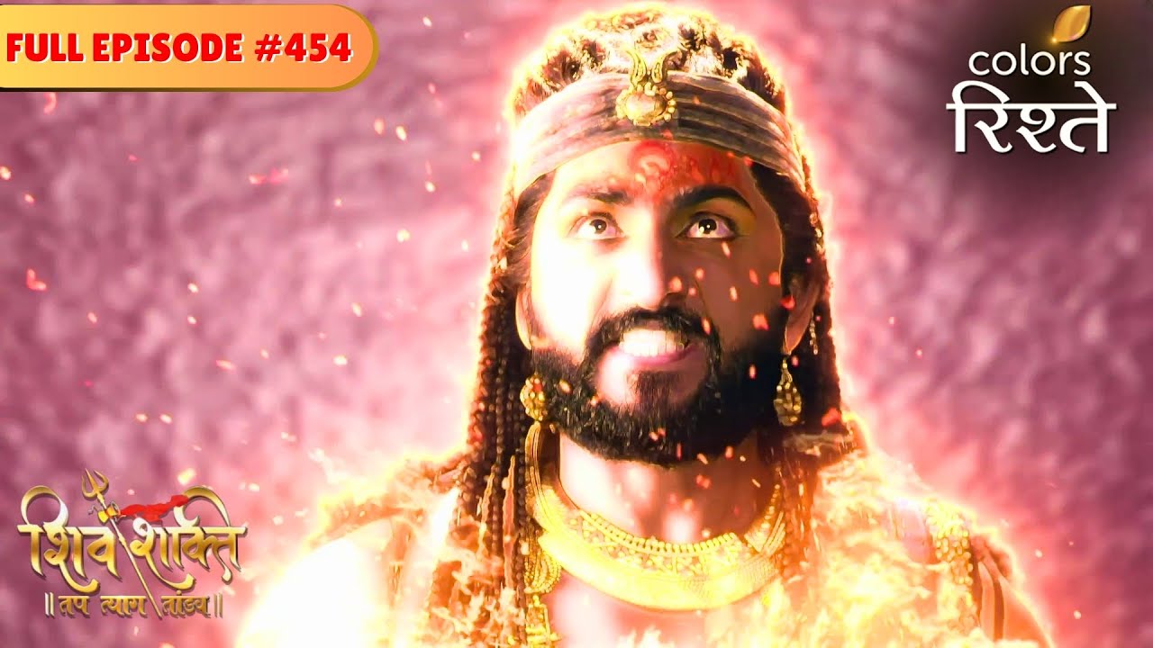 Hunda captivates Ashok Sundari | shiv Shakti | Full Episode 454 | Colors Rishtey