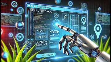 🚀 SelectorsHub – Секретное Оружие для XPath! Полный Гайд по Автоматизации 🔥