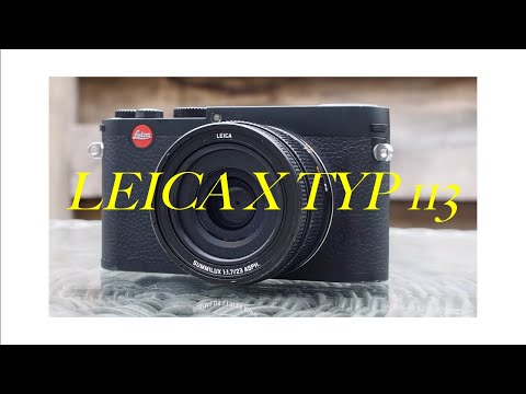 THE ULTIMATE POOR MAN'S LEICA | Leica X Typ 113 review