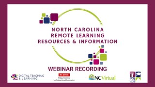 Resources and Information for Remote Learning Webinar Recording