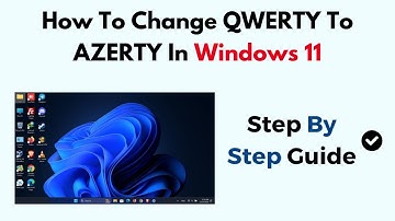 How To Change QWERTY To AZERTY  In Windows 11