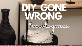 #vlogmas day 5&amp;6 DIY GONE WRONG REAL QUICK