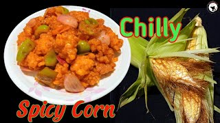 Spicy Corn Chilly/Chilly/यसरी बनाउनुस टेस्टी स्वीट काँर्न चिल्ली/Corn Chilly in Nepali Style