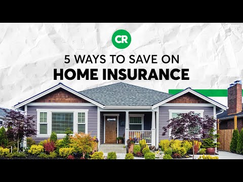 5 Ways to Save on Home Insurance | Consumer Reports