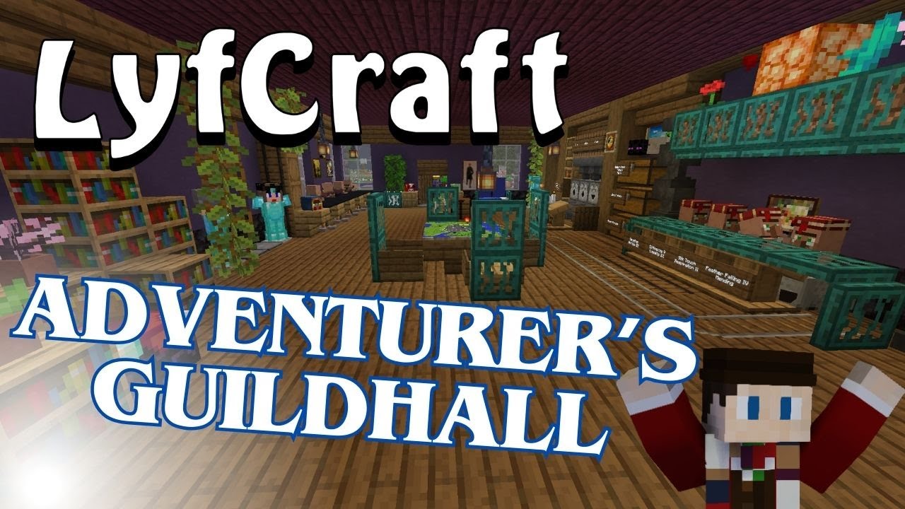 Adventuerer's Guildhall... Welcome to LyfCraft