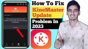 How To Fix KineMaster Update Problem In 2023 || How To Fix KineMaster Mod Apk Update Problem In 2023