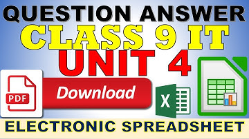 Class 9 IT Unit 4 Question Answer |UNIT 4: ELECTRONIC SPREADSHEET | Question Answer Unit-4 IT | 402