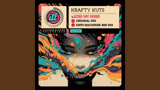 Lose My Mind - Krafty Kuts
