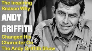 The Inspiring Reason Why Andy Griffith Changed!