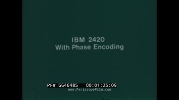 IBM MODEL 2420 WITH PHASE ENCODING  1970s COMPUTER MAGNETIC TAPE UNIT PROMO FILM  GG46485