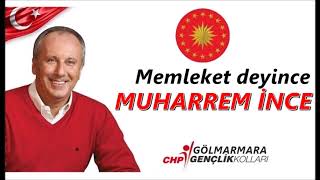 Memleket deyince Muharrem İNCE ! Resimi