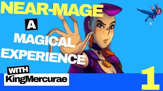 Near-Mage - A Magical Journey - Part 1
