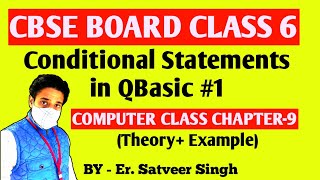 CBSE BOARD Class 6 Computer Chapter 9 || Conditional Statements in QBasic || Computer || Class 6 Net Worth