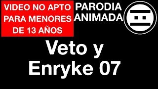 #MONOS - Veto y Enryke - 07 - Bolsa de Azucar