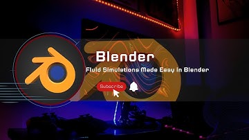 How to Create Fluid Simulations in Blender