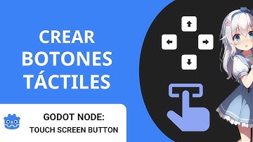 Crear botones táctiles en Godot con el Nodo TouchScreenButton
