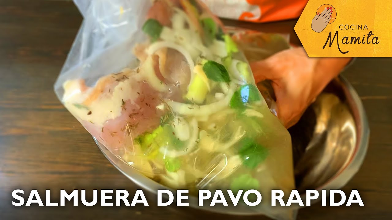 SALMUERA DE PAVO RAPIDA | Cocina Mamita