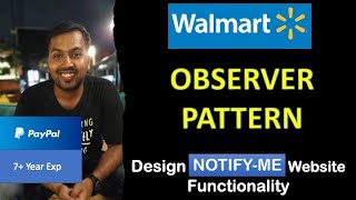 3. Observer Design Pattern Explanation, Walmart Design Interview Question, 2022 | LLD System Design