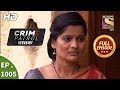 Crime Patrol Dastak - Ep 1005 - Full Episode - 26th March, 2019