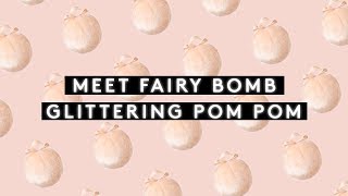 MEET FAIRY BOMB GLITTERING POM POM | FENTY BEAUTY