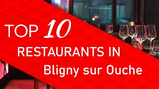 Top 10 Best Restaurants In Bligny Sur Ouche, France